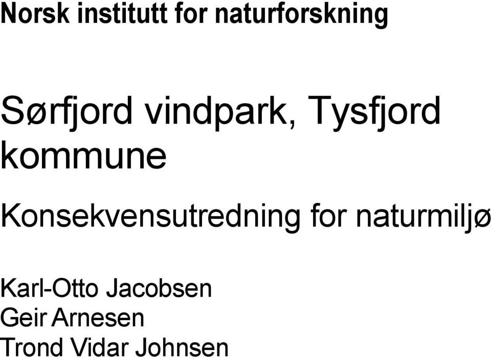 Konsekvensutredning for naturmiljø