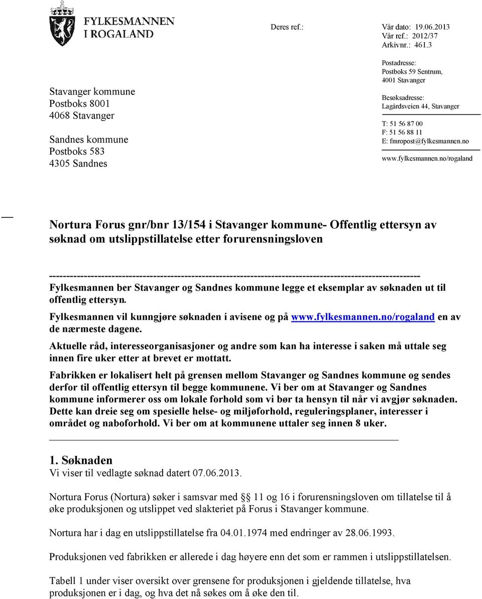 51 56 88 11 E: fmropost@fylkesmannen.