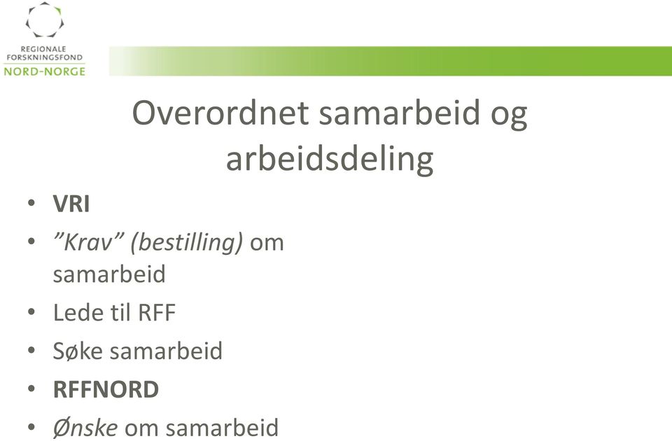 Lede til RFF Søke samarbeid