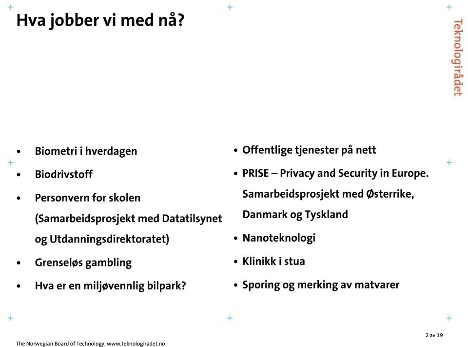 Utdanningsdirektoratet) Grenseløs gambling Hva er en miljøvennlig bilpark?