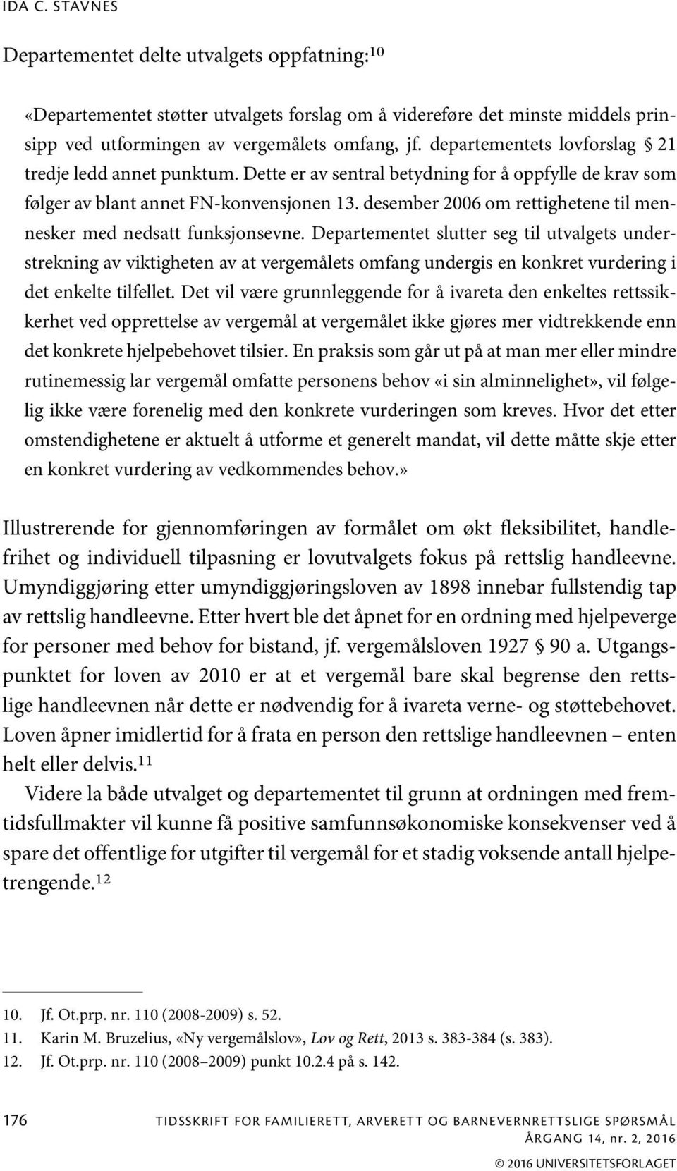 desember 2006 om rettighetene til mennesker med nedsatt funksjonsevne.