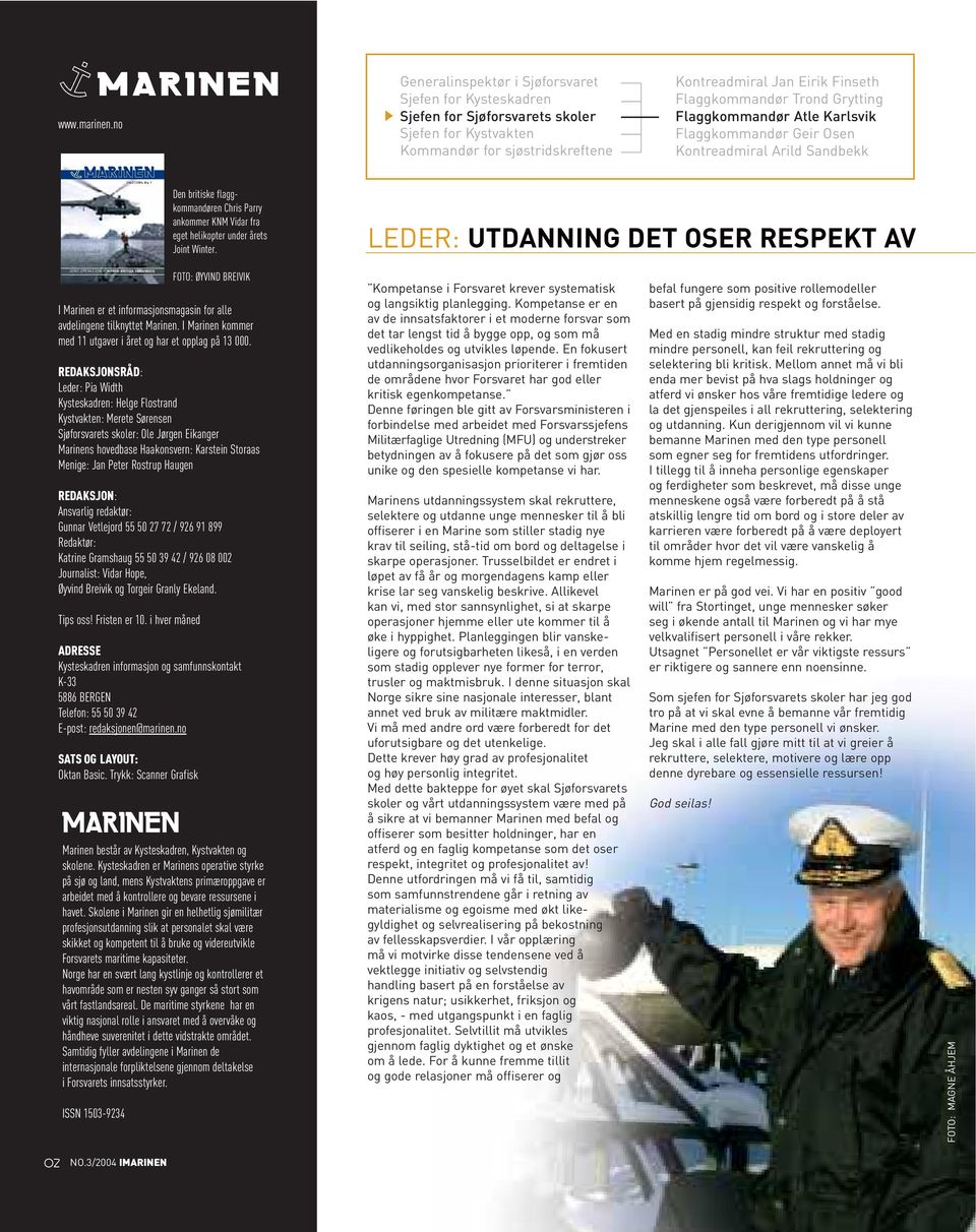 Grytting Flaggkommandør Atle Karlsvik Flaggkommandør Geir Osen Kontreadmiral Arild Sandbekk [ no.3 ] 2004, årg.