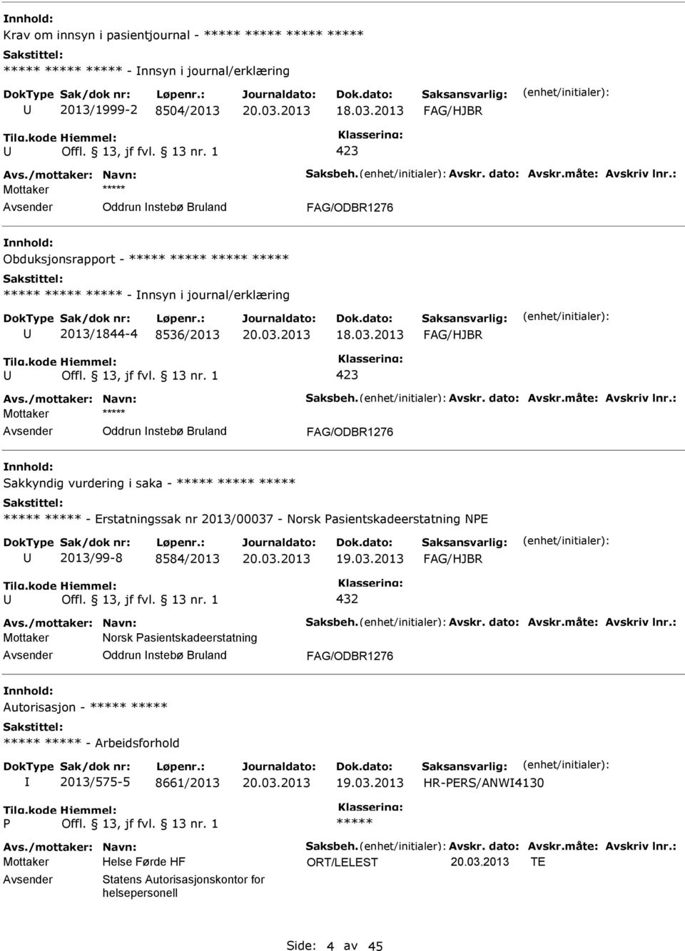 Norsk asientskadeerstatning NE 2013/99-8 8584/2013 19.03.