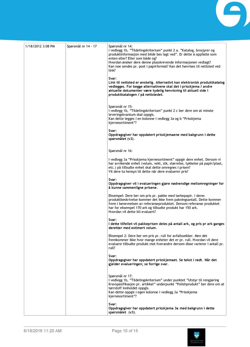 Alternativt kan elektronisk produktkatalog vedlegges.