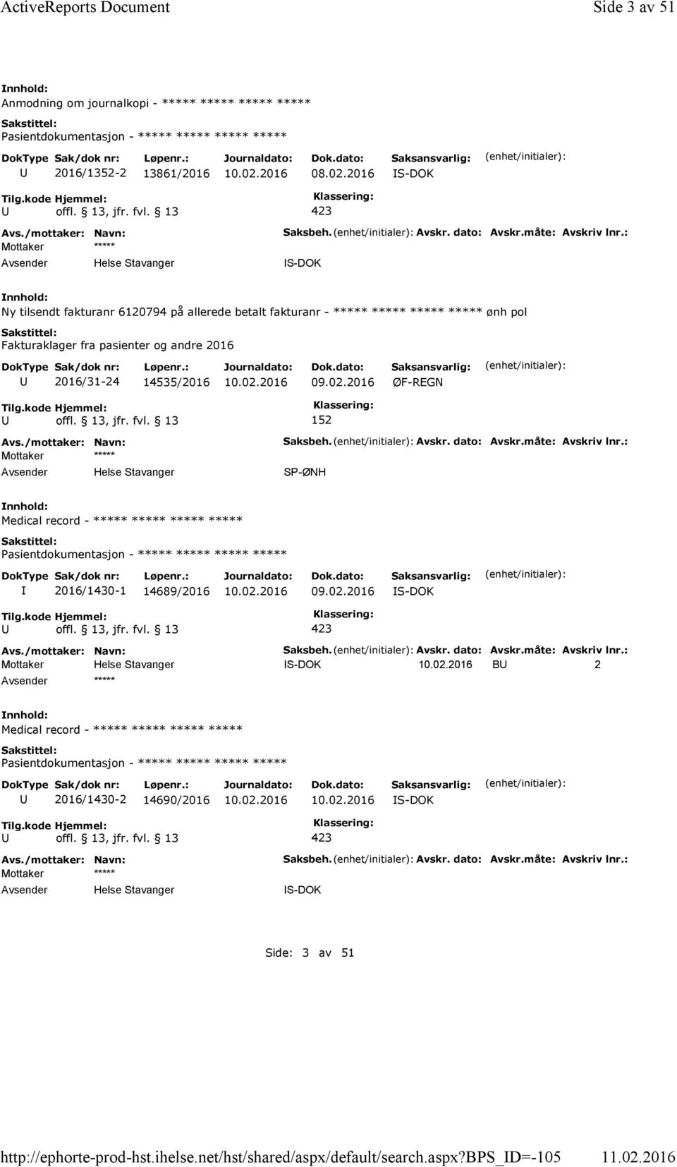 : S-DOK Ny tilsendt fakturanr 6120794 på allerede betalt fakturanr - ***** ***** ***** ***** ønh pol Fakturaklager fra pasienter og andre 2016 2016/31-24 14535/2016 09.02.