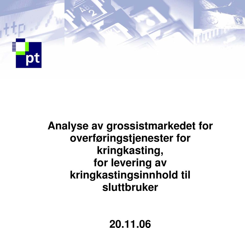 kringkasting, for levering av