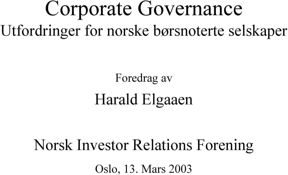 Foredrag av Harald Elgaaen Norsk