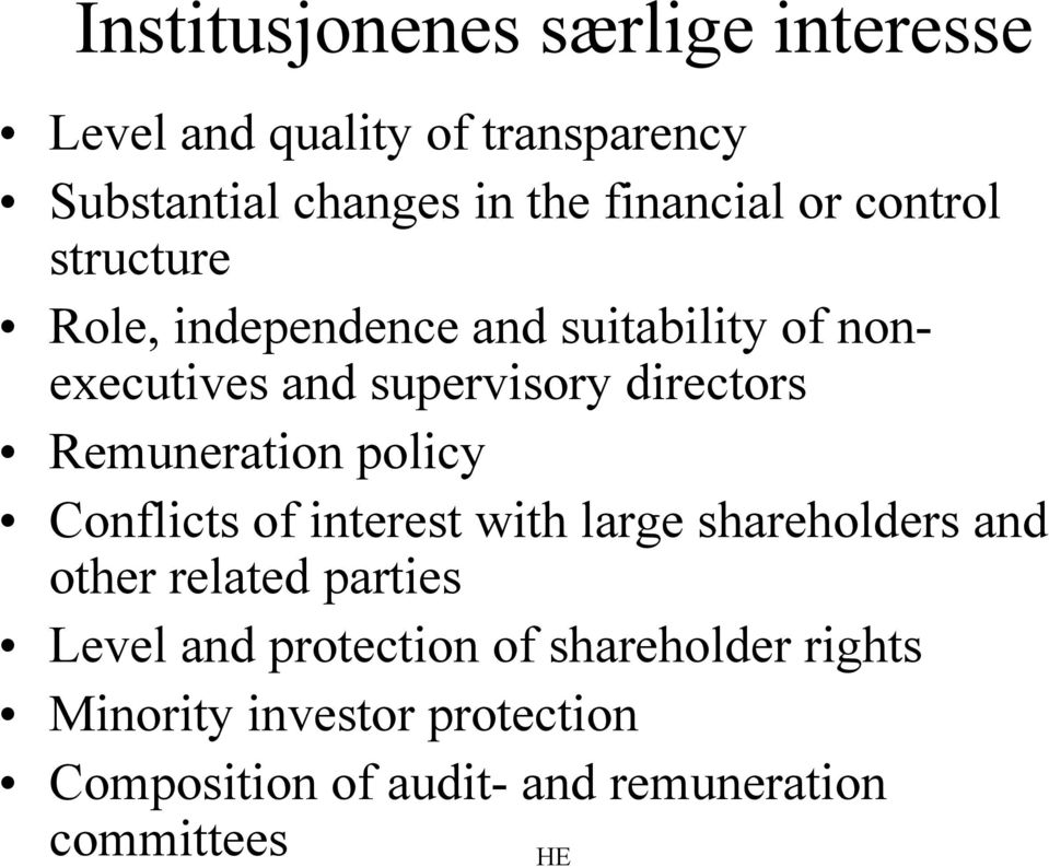 Remuneration policy Conflicts of interest with large shareholders and other related parties Level and