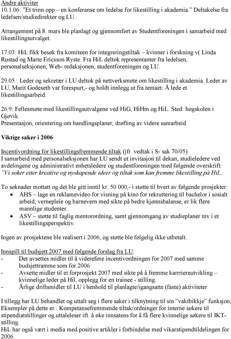 03: HiL fikk besøk fra komiteen for integreringstiltak kvinner i forskning v( Linda Rustad og Marte Ericsson Ryste.