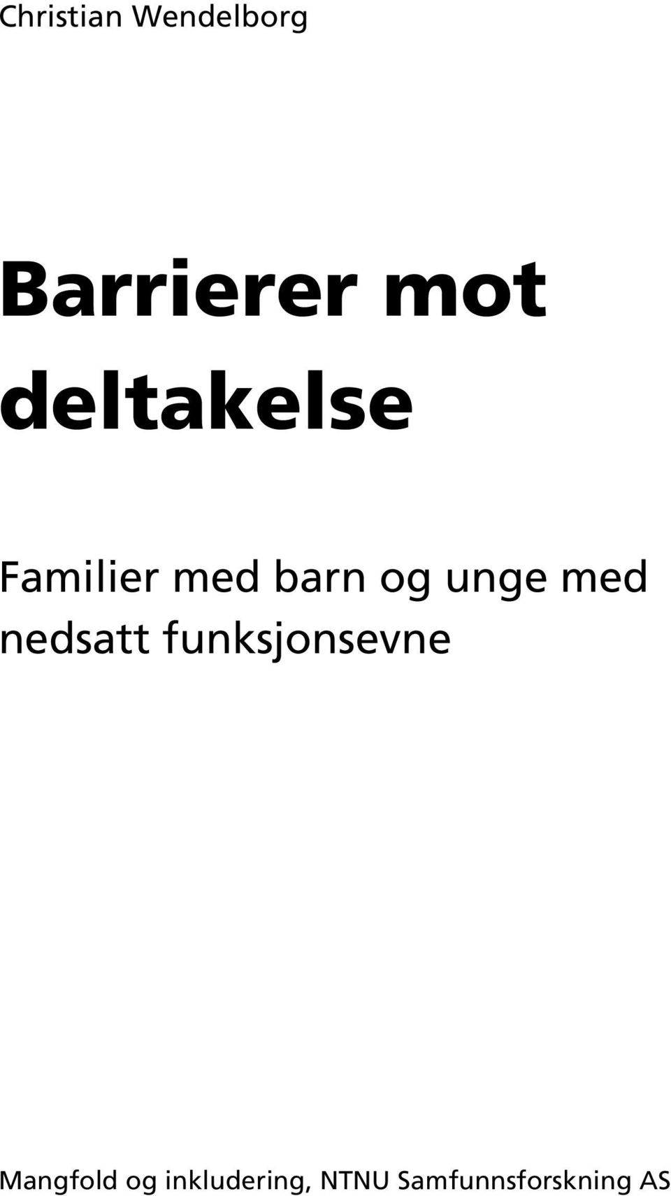 med nedsatt funksjonsevne Mangfold