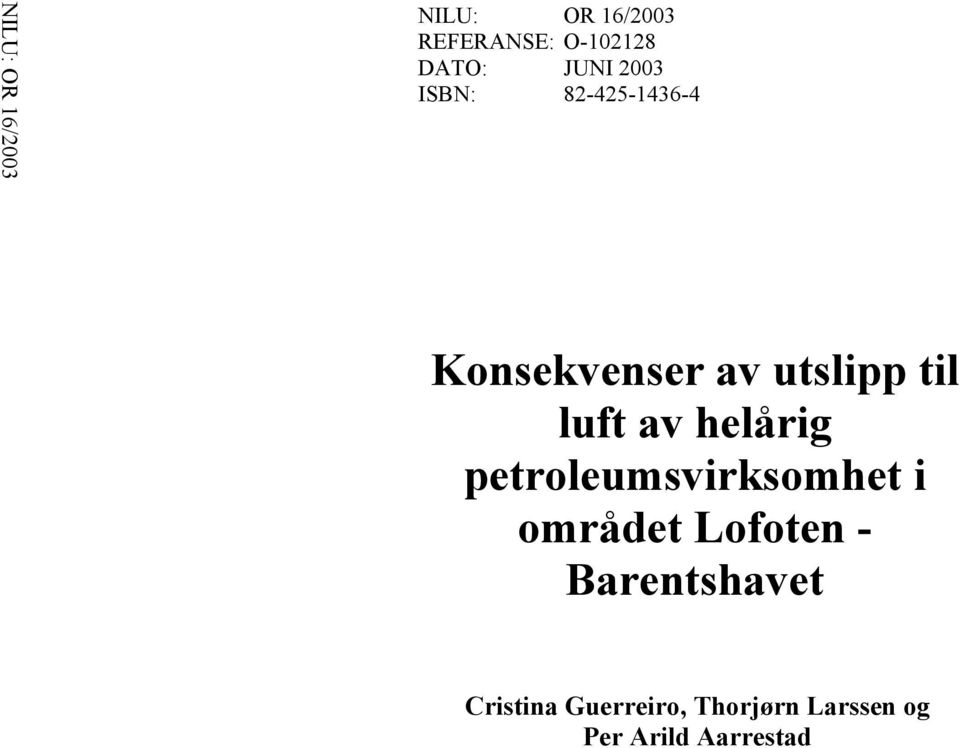 luft av helårig petrleumsvirksmhet i mrådet Lften -