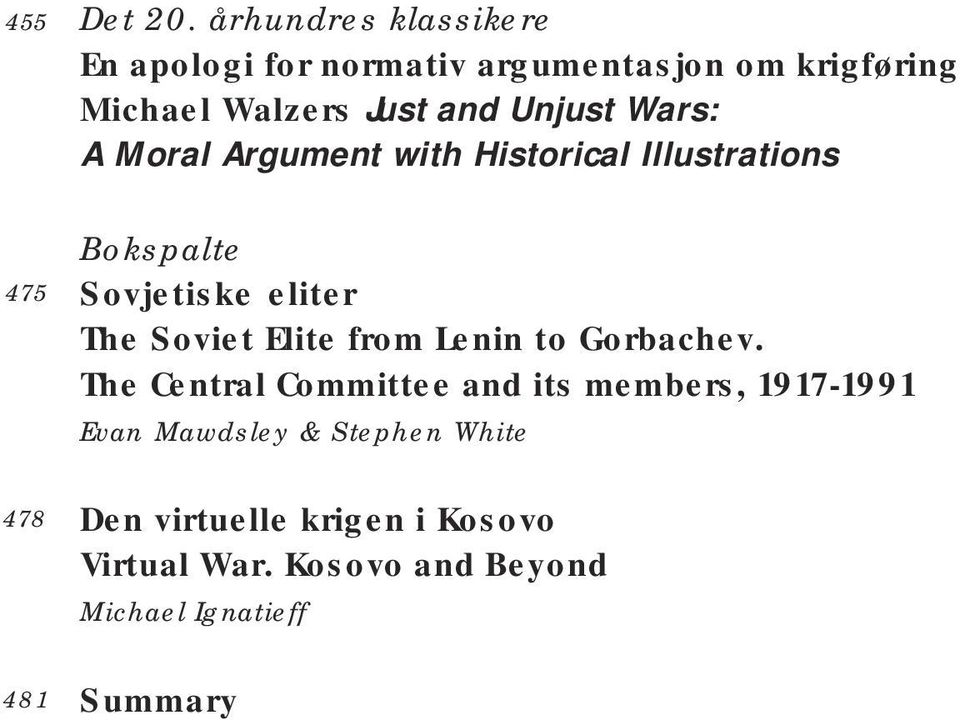 Wars: A Moral Argument with Historical Illustrations Bokspalte Sovjetiske eliter The Soviet Elite from