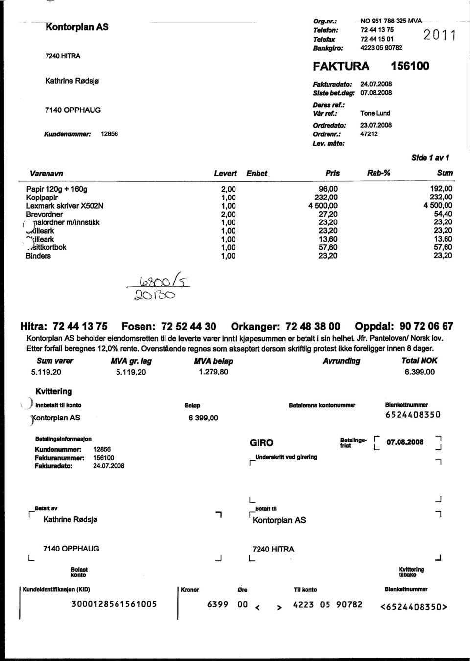 Pris Rab-% 2011 Side I av I Papir 120g + 160g 2,00 96,00 192,00 Kopipapir 1,00 232,00 232,00 exmark skriver X502N 1,00 4 500,00 4500,00 Brevordner 2,00 27,20 54,40 - Ialordner tennstikk 1,00 23,20