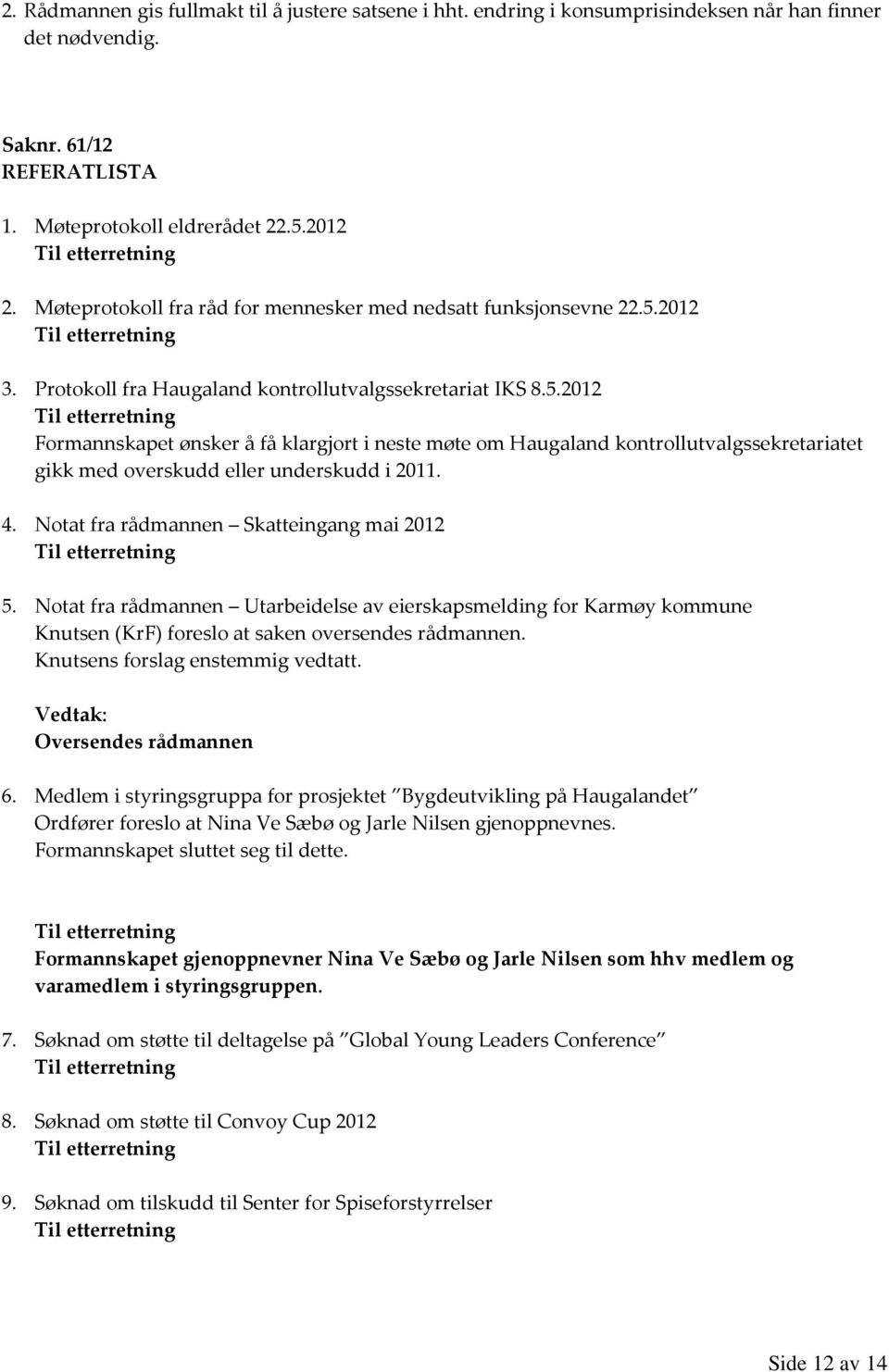 2012 3. Protokoll fra Haugaland kontrollutvalgssekretariat IKS 8.5.