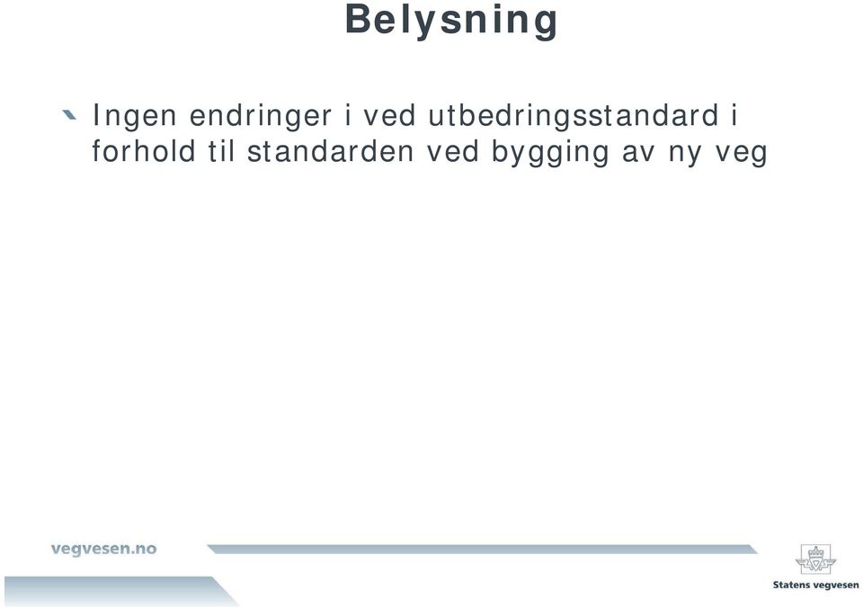 utbedringsstandard i