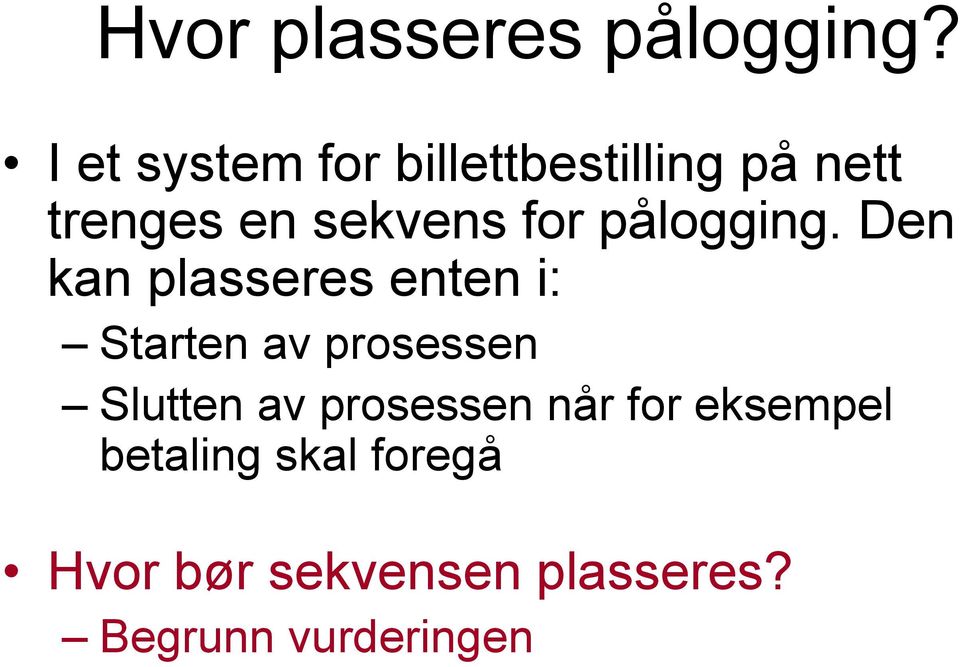 pålogging.