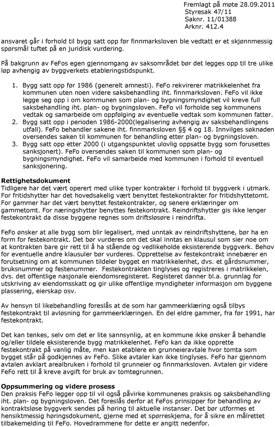 FeFo rekvirerer matrikkelenhet fra kommunen uten noen videre saksbehandling iht. finnmarksloven.