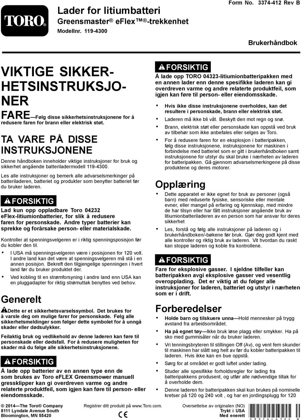 TA VARE PÅ DISSE INSTRUKSJONENE Denne håndboken inneholder viktige instruksjoner for bruk og sikkerhet angående batteriladermodell 119-4300.