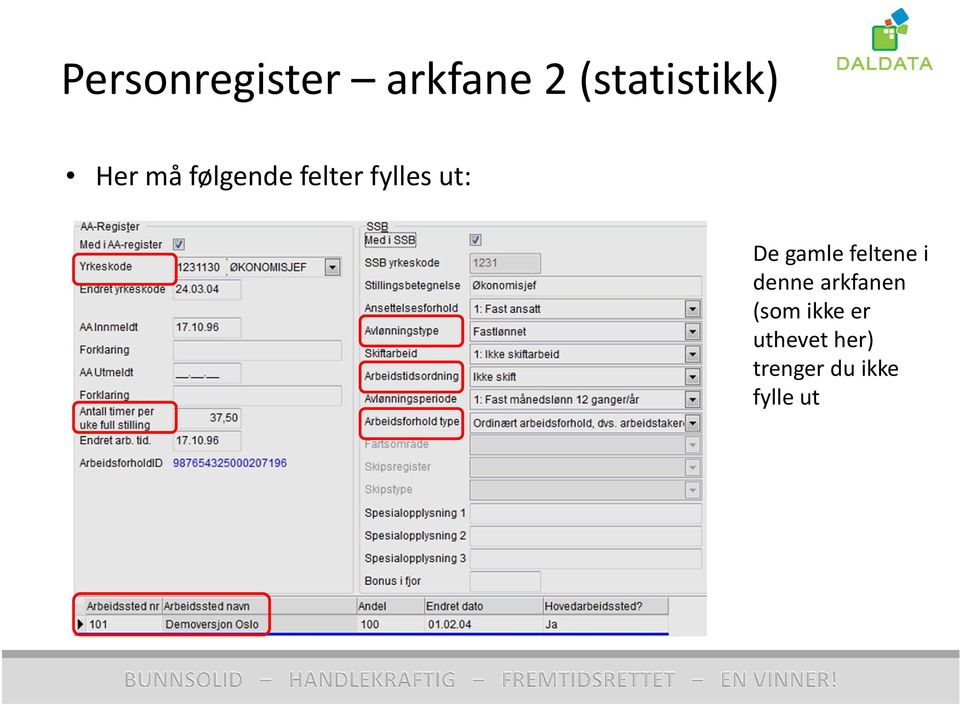 gamle feltene i denne arkfanen (som