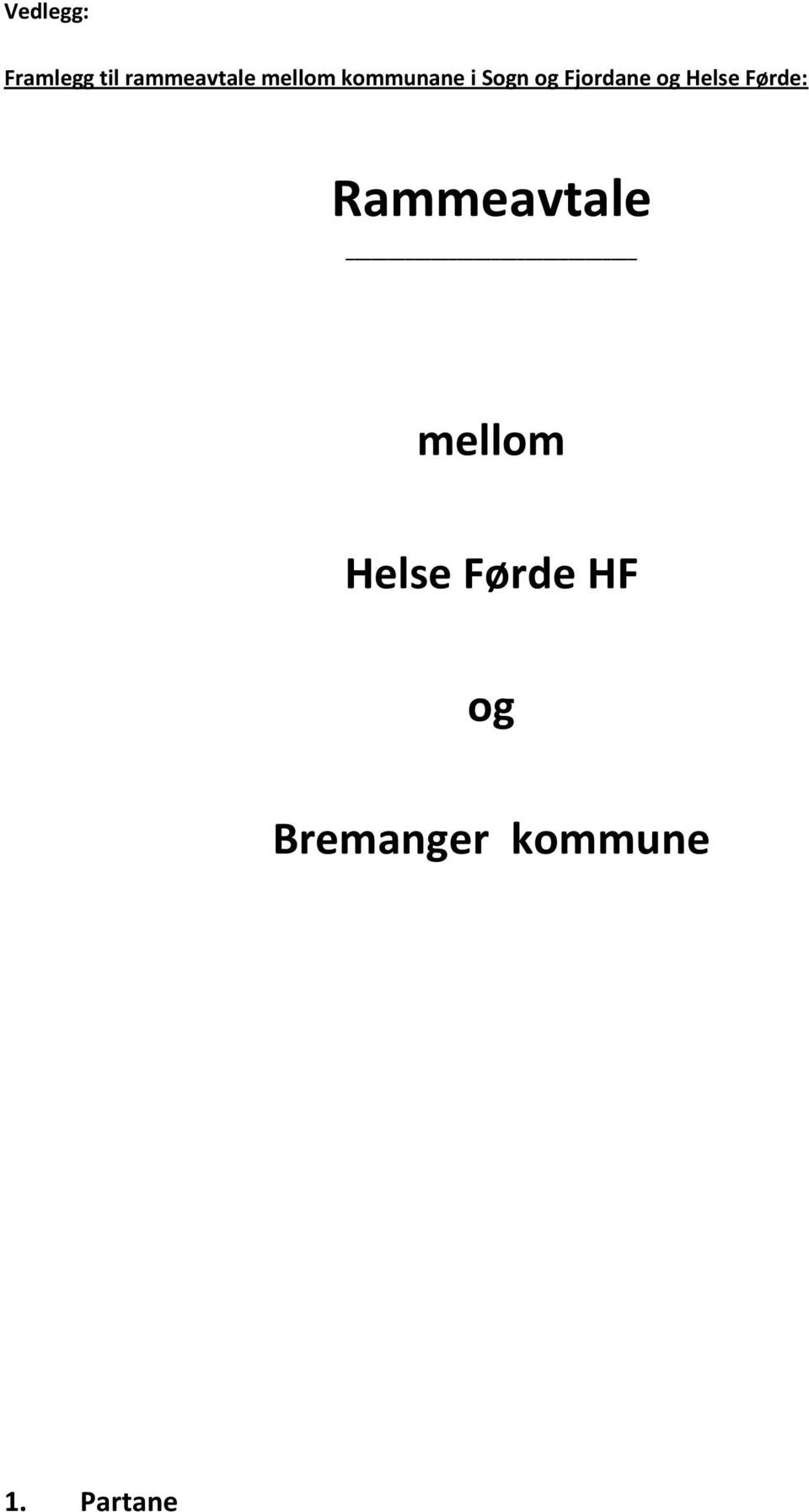 og Helse Førde: Rammeavtale mellom