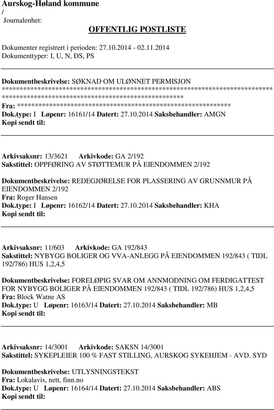 Fra: Roger Hansen Dok.type: I Løpenr: 1616214 Datert: 27.10.