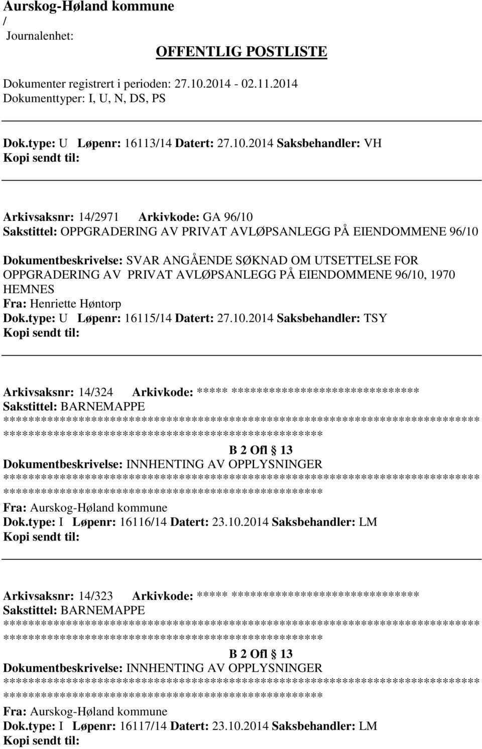 OPPGRADERING AV PRIVAT AVLØPSANLEGG PÅ EIENDOMMENE 9610,