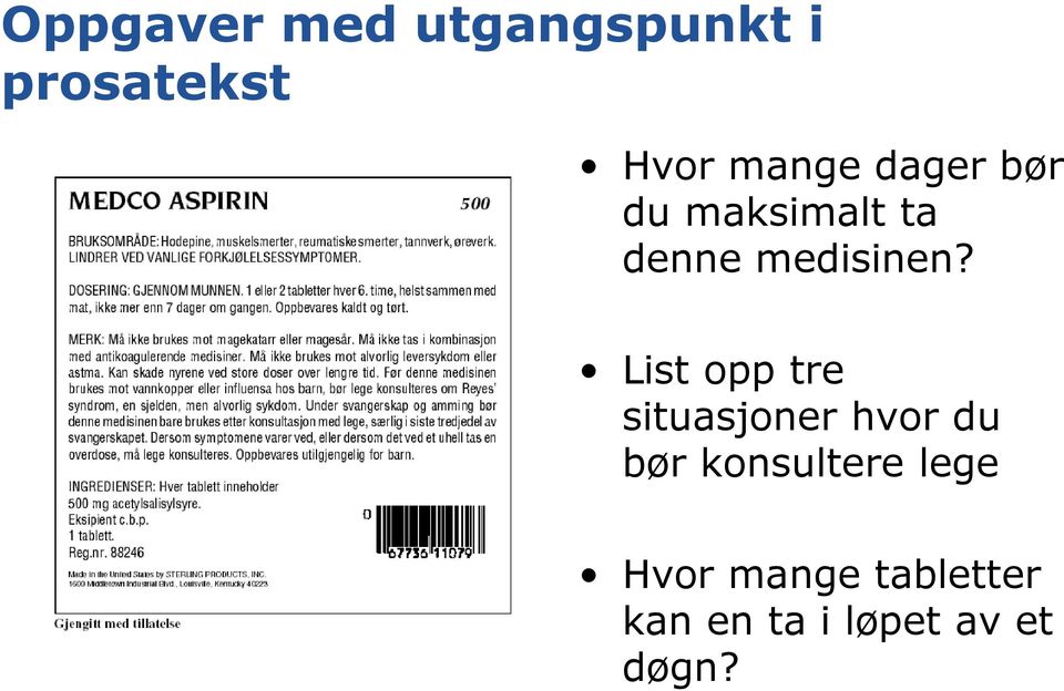 List opp tre situasjoner hvor du bør konsultere