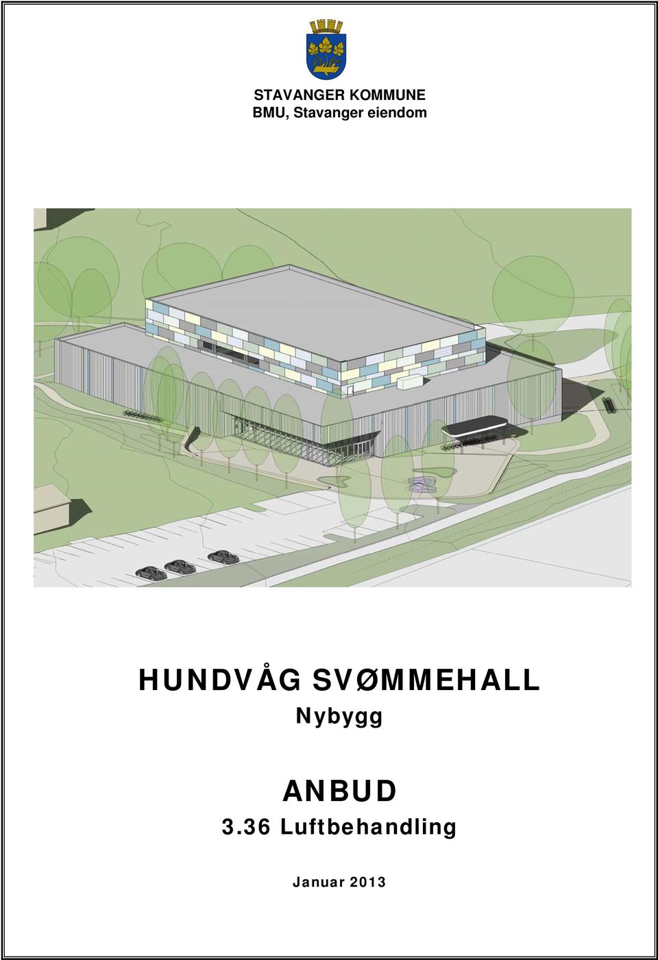 SVØMMEHALL Nybygg ANBUD 3.