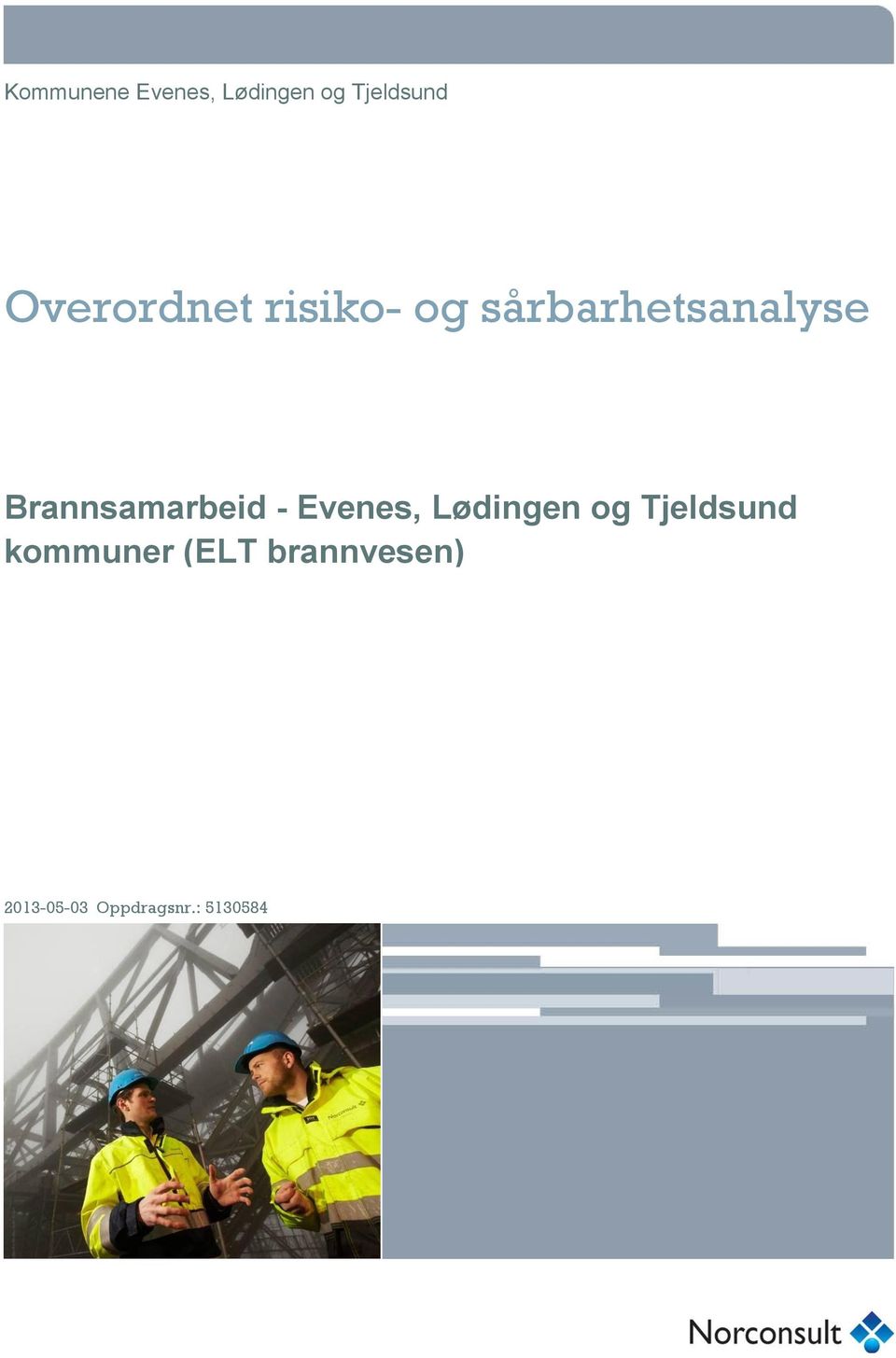 Brnnsmrbeid - Evenes, Lødingen og Tjeldsund