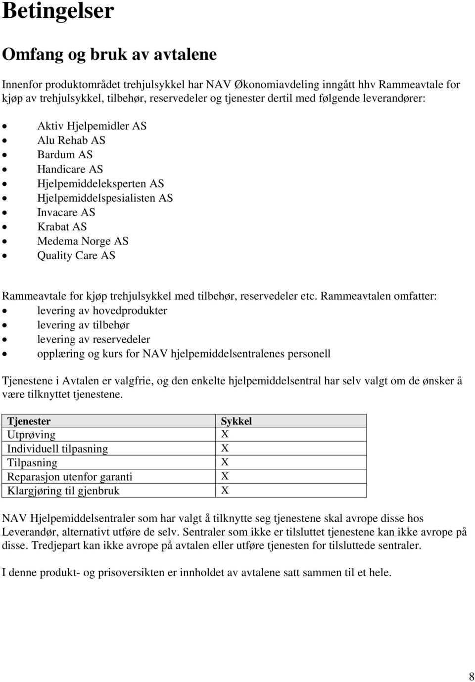 for kjøp trehjulsykkel med tilbehør, reservedeler etc.