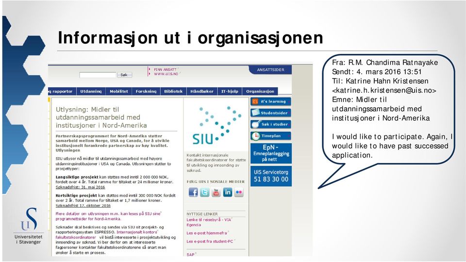 no> Emne: Midler til utdanningssamarbeid med institusjoner i Nord-Amerika