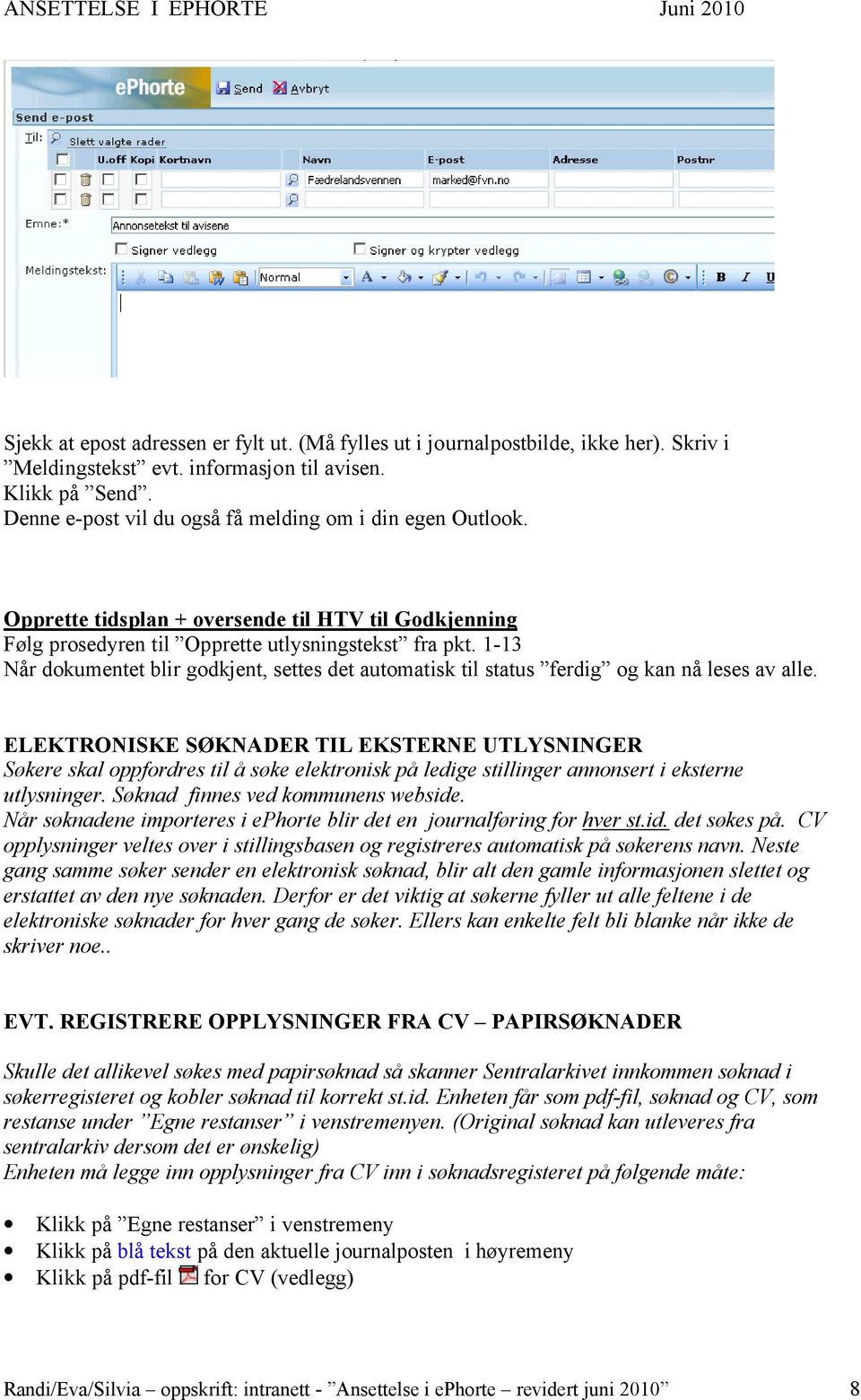 1-13 Når dokumentet blir godkjent, settes det automatisk til status ferdig og kan nå leses av alle.