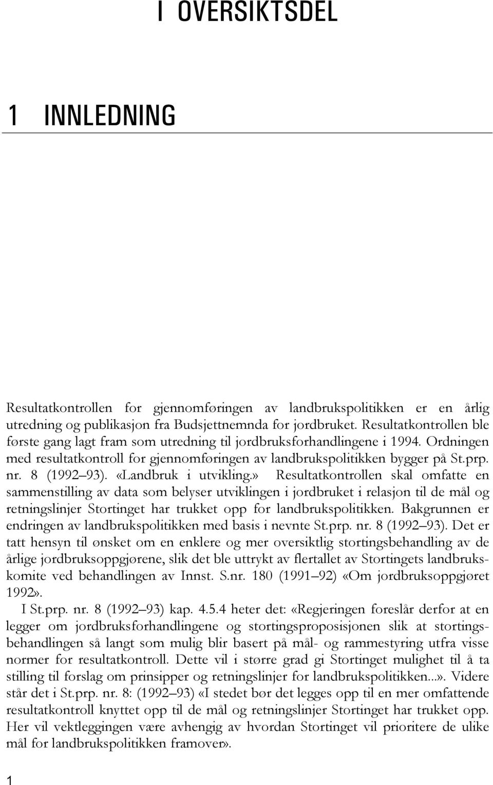 8 (1992 93). «Landbruk i utvikling.