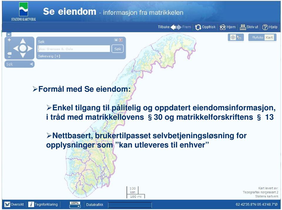 30 og matrikkelforskriftens 13 Nettbasert, brukertilpasset