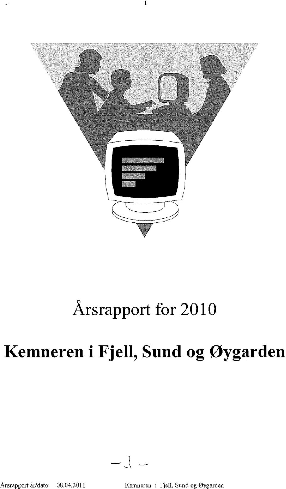 Årsrapport år/dato: 08.04.