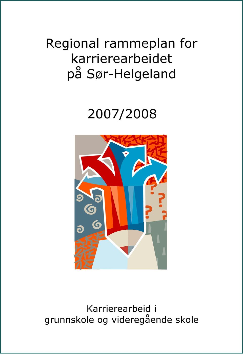 Sør-Helgeland 2007/2008