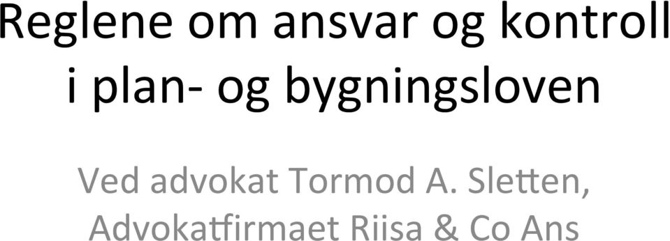 bygningsloven Ved advokat