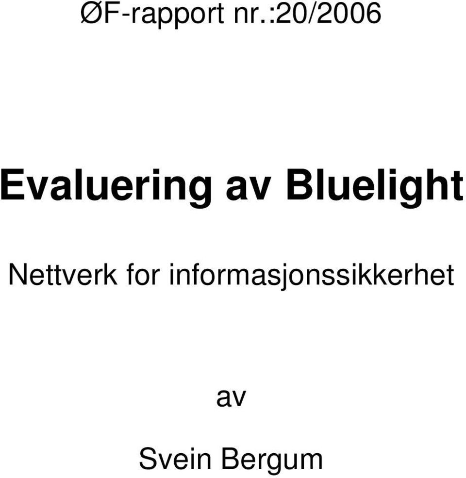 Bluelight Nettverk for