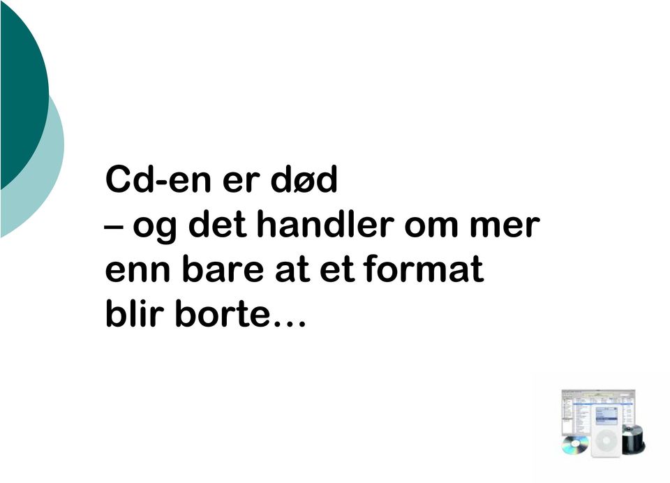 mer enn bare at