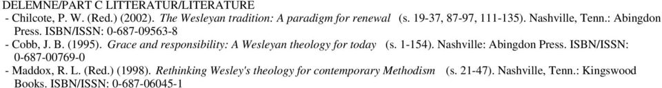 Grace and responsibility: A Wesleyan theology for today (s. 1-154). Nashville: Abingdon Press.