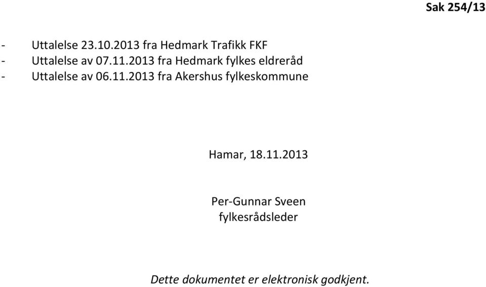 2013 fra Hedmark fylkes eldreråd - Uttalelse av 06.11.