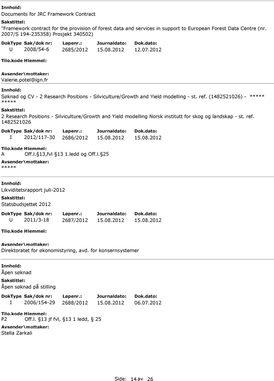 fr Søknad og CV - 2 Research Positions - Silviculture/Growth and Yield modelling - st. ref.