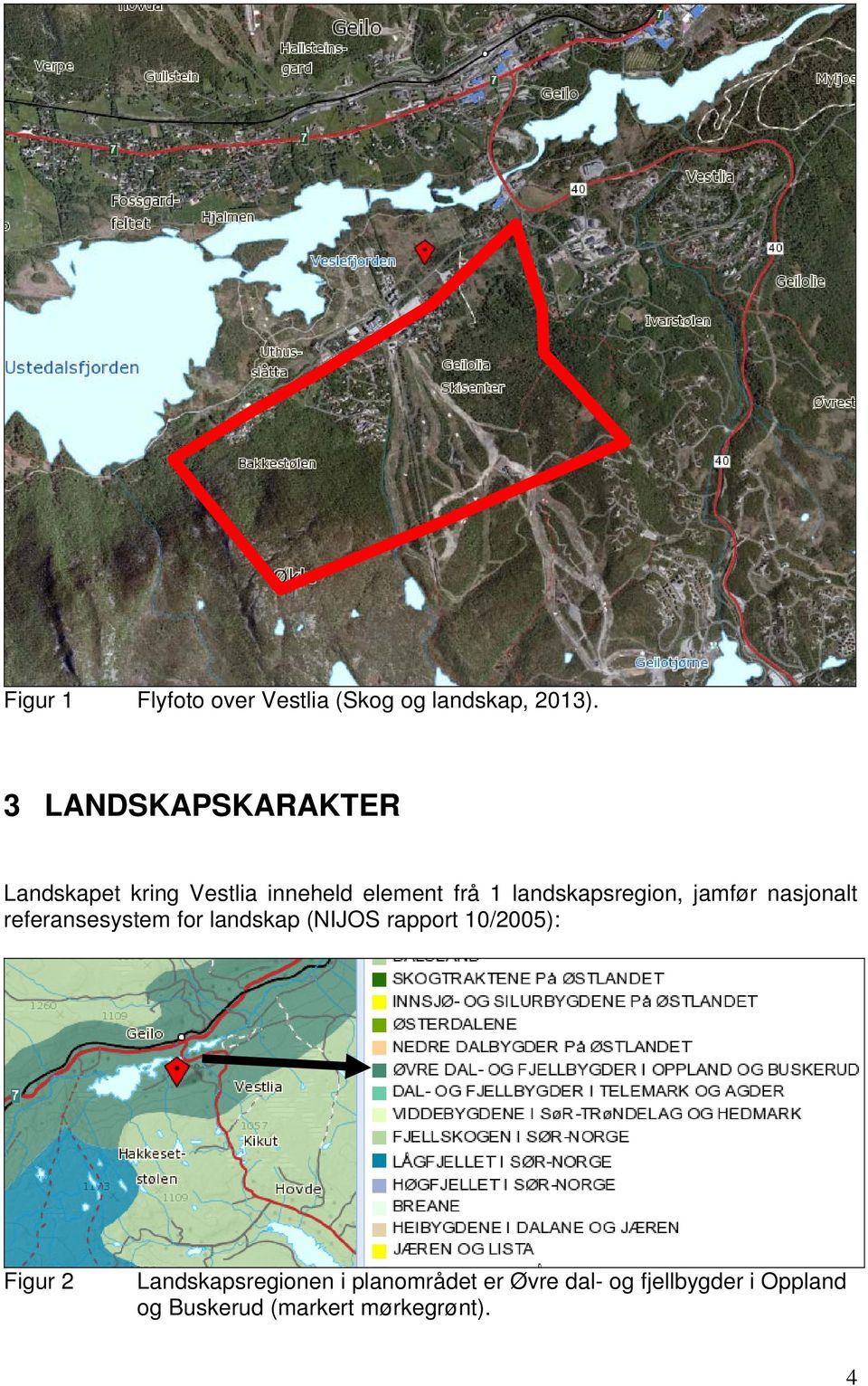 landskapsregion, jamfør nasjonalt referansesystem for landskap (NIJOS rapport