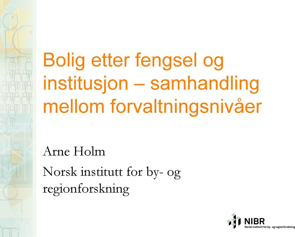 forvaltningsnivåer Arne Holm