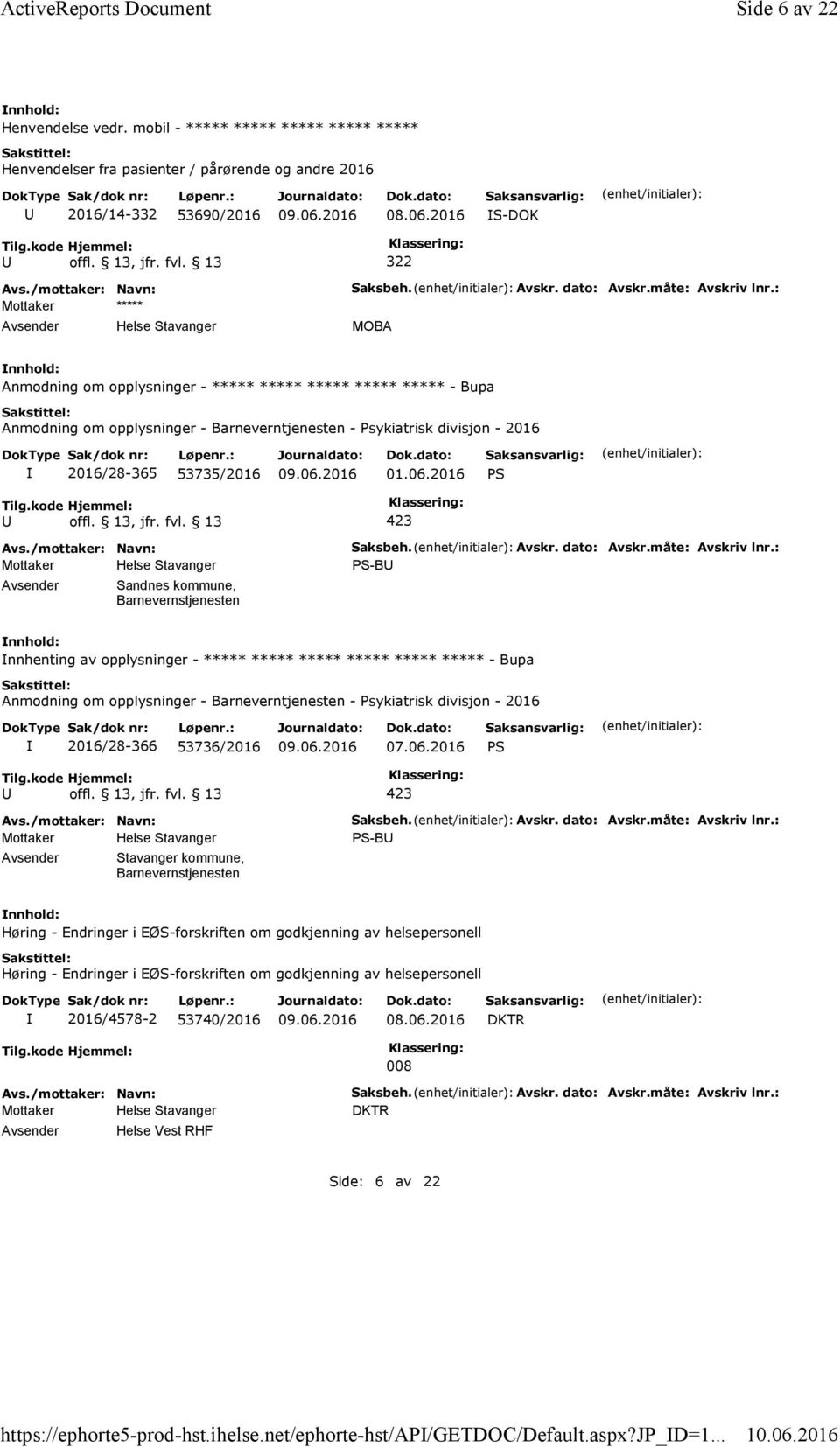 : MOBA Anmodning om opplysninger - ***** ***** ***** ***** ***** - Bupa Anmodning om opplysninger - Barneverntjenesten - Psykiatrisk divisjon - 2016 2016/28-365 53735/2016 01.06.