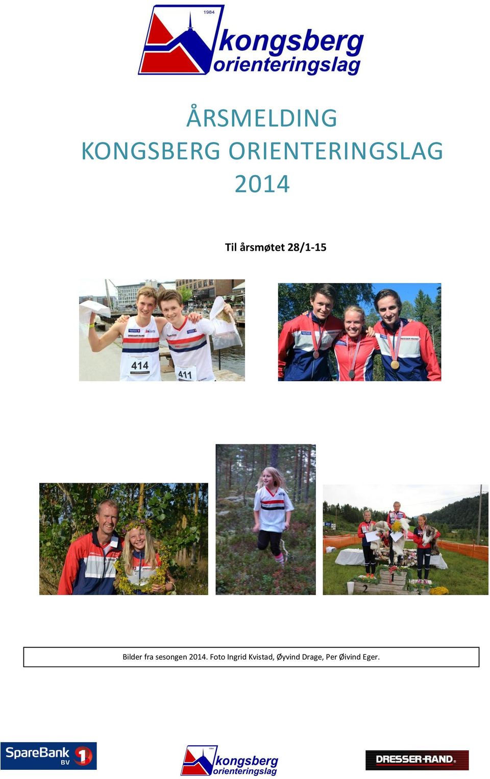 28/1-15 Bilder fra sesongen 2014.