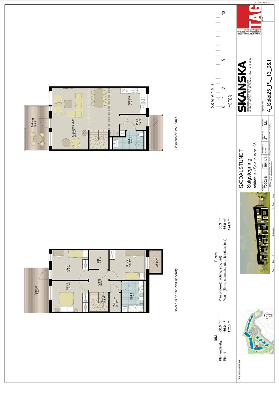 Solei hus nr. 25: Plan 1 P-rom Plan underetg. (Gang, sov, bad) 58.3 m² Plan 1 (Entre, stue/spise stue, kjøkken, bad) 66.