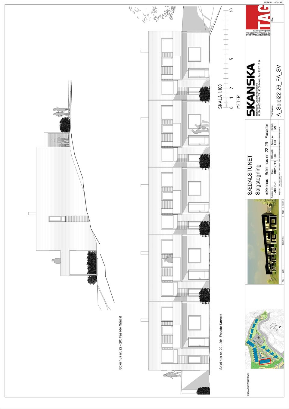 22-26: Fasade Sørvest N Rev Dato Beskrivelse Tegn Kontr SKALA 1:100 0 1 2 5 10 METER SÆDALSTUNET Salgstegning rekkehus - Solei hus nr.