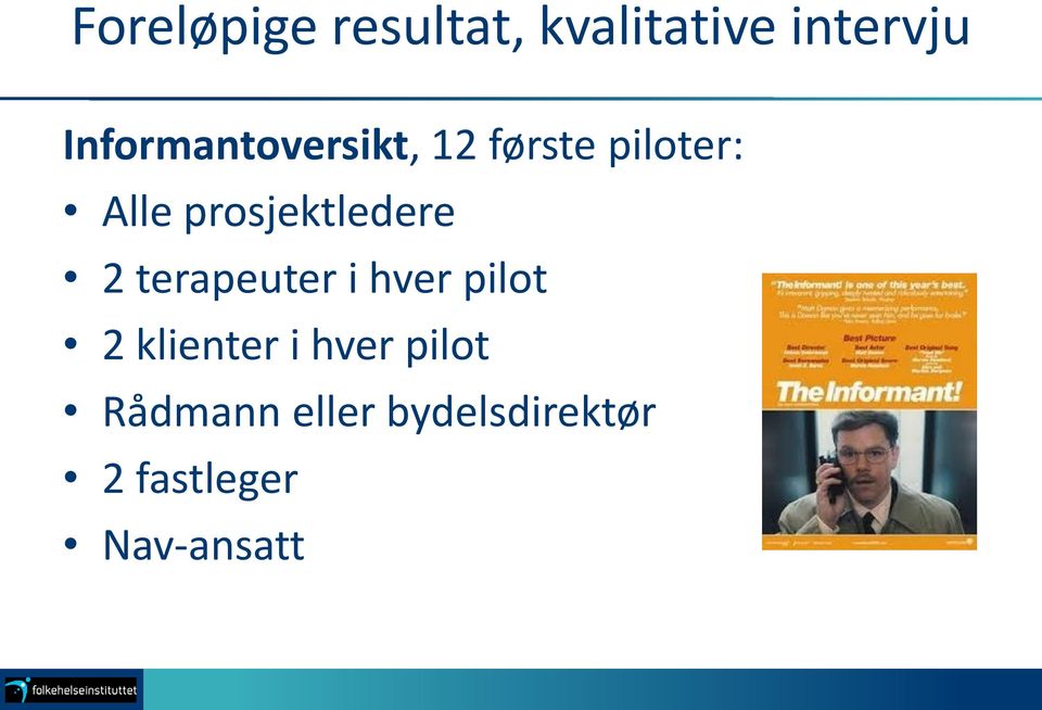 prosjektledere 2 terapeuter i hver pilot 2