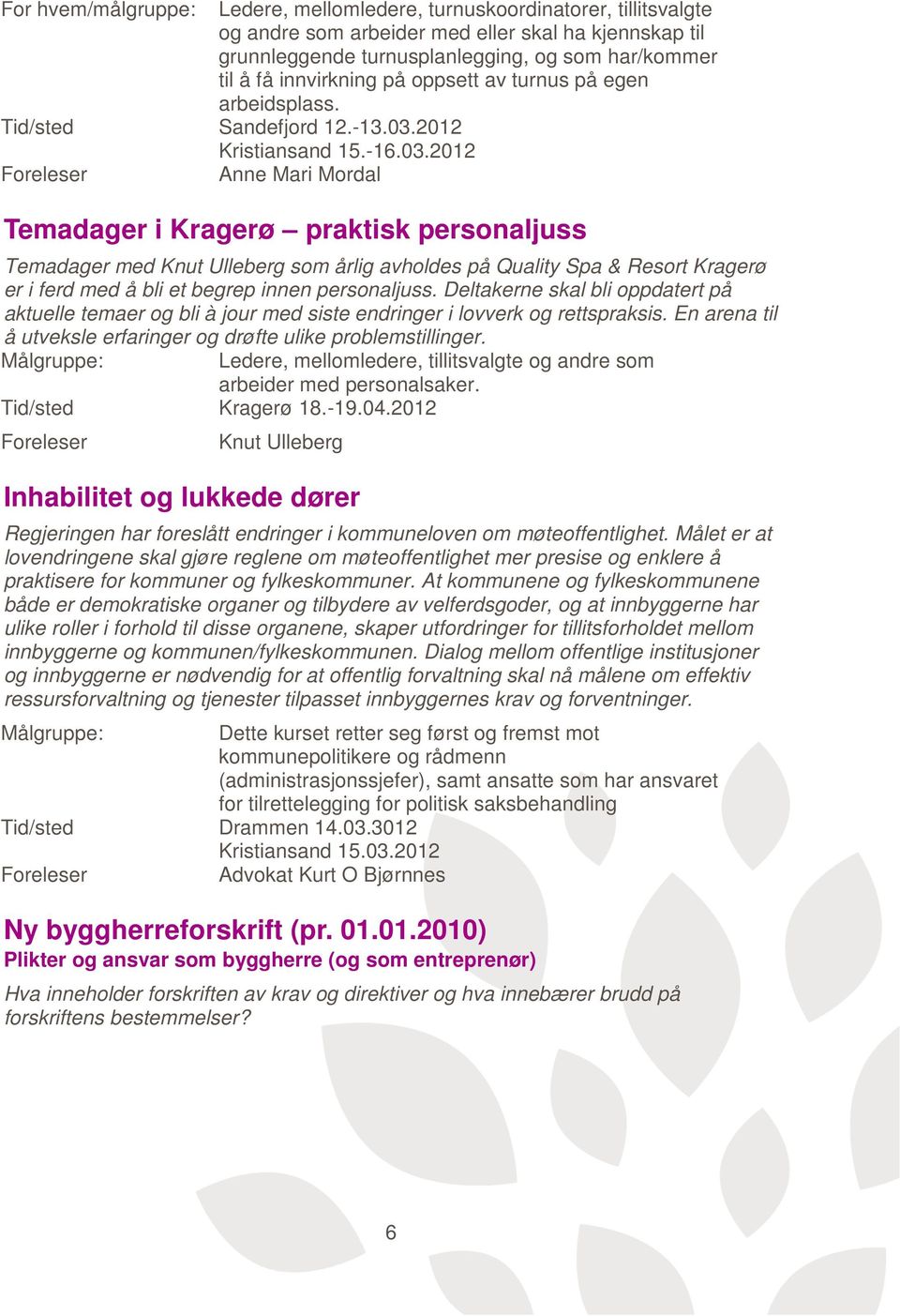 2012 Kristiansand 15.-16.03.